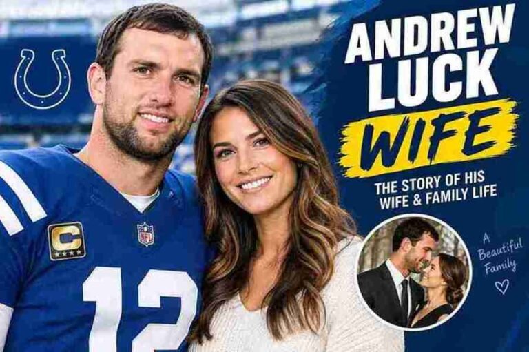 Andrew Luck Wife: Nicole Pechanec’s Whole Story, Family, and Life Outside of Football